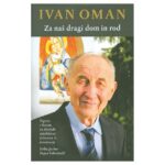 Ivan Oman, prvi predsednik SLS se je rodil na današnji dan leta 1929